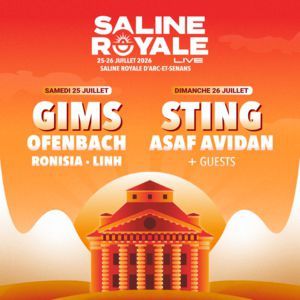 GIMS - Concert à Arc Et Senans au La Saline Royale le 25 juillet 2026