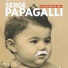 SERGE PAPAGALLI - Concert à Caluire Et Cuire au Radiant-Bellevue le 18 avril 2027