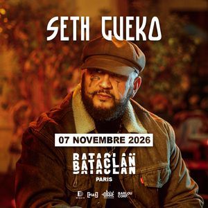 Seth Gueko - Concert à Paris au Le Bataclan le 7 novembre 2026
