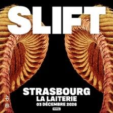 Slift - Concert à Strasbourg au La Laiterie - Grande Salle le 3 décembre 2026