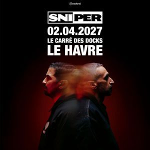 SNIPER - Concert à Le Havre au CARRE DES DOCKS LE HAVRE NORMANDIE le 2 avril 2027