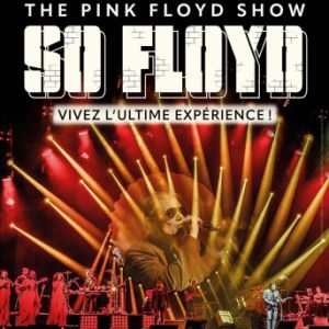 So Floyd - Concert à Saint Herblain au ZENITH NANTES METROPOLE le 9 janvier 2027
