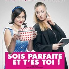 Sois Parfaite et T'es Toi ! - Concert à La Rochelle au COMEDIE LA ROCHELLE le 6 mai 2026