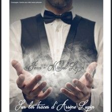 Sur Les Traces d'Arsène Lupin - Concert à Lyon au Laurette Théâtre le 11 octobre 2026