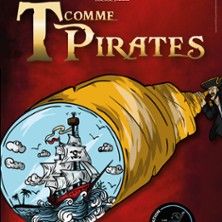T comme Pirates - Concert à Paris au La Comédie St-Michel - Grande Salle le 17 juin 2026