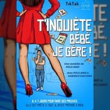 T'inquiète Bébé, Je Gère ! - Concert à Rouen au THEATRE A L'OUEST le 9 mai 2026