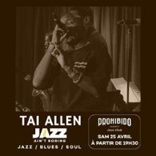 Tai Allen - Concert à Biarritz au PROHIBIDO JAZZ CLUB le 26 avril 2026