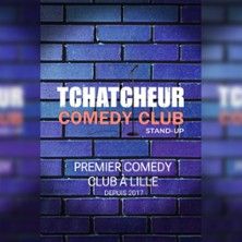 Tchatcheur Comedy Club - Concert à Lille au L'Espace Comédie - STUDIO K le 11 mai 2026