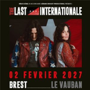 The Last Internationale - Concert à Brest au CABARET VAUBAN le 2 février 2027