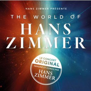 THE WORLD OF HANS ZIMMER - Concert à Paris au ACCOR ARENA le 2 novembre 2026