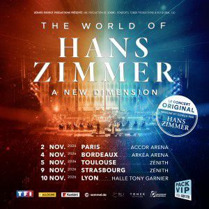 THE WORLD OF HANS ZIMMER - Concert à Toulouse au ZENITH TOULOUSE METROPOLE le 5 novembre 2026