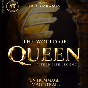 THE WORLD OF QUEEN - Concert à Margny Les Compiegne au LE TIGRE le 4 décembre 2027