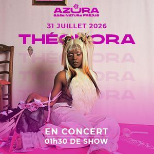 Theodora - Concert à Frejus au BASE NAUTIQUE FRANCOIS LEOTARD le 31 juillet 2026