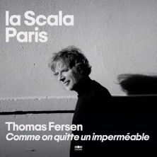 Thomas Fersen - Concert à Paris au LA SCALA PARIS le 14 octobre 2026