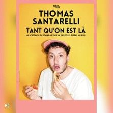 Thomas Santarelli - "TANT QU'ON EST LÀ" - Concert à Nice au Bobar Comedy Club le 7 mai 2026