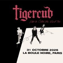 Tigercub - Concert à Paris au La Boule Noire le 31 octobre 2026