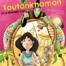 Toutankhamon et la Scarabée d'Or - Concert à Paris au THEATRE LE BOUT le 7 août 2026