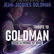 Tribute to Goldman - Quand la Musique est Bonne - Concert à Palavas-les-flots au Arènes de Palavas le 16 juillet 2026