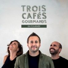 Trois Cafés Gourmands - Concert à Boulogne Sur Mer au L'Embarcadère le 26 avril 2026