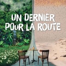 Un Dernier pour la Route - Concert à Auray au THEATRE A L'OUEST - AURAY le 15 novembre 2026