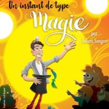 Un Intant de Type Magie - Concert à Grenoble au COMEDIE DE GRENOBLE le 10 octobre 2026