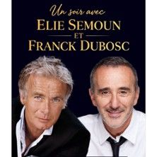 Un Soir avec Elie Semoun & Franck Dubosc - Concert à Lille au THEATRE SEBASTOPOL le 16 décembre 2026