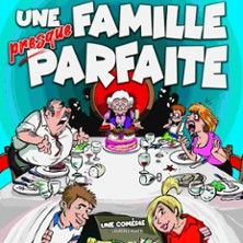 Une famille presque parfaite - Concert à Perpignan au La Comédie des K'talents le 2 mai 2026