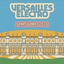 Versailles Electro - Concert à Versailles au TERRASSES DU CHATEAU DE VERSAILLES le 16 mai 2026