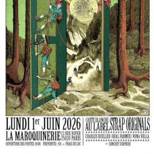 VERTE EST LA NUIT #9 : CARTE BLANCHE AU LABEL STRAP ORIGINAL - Concert à Paris au La Maroquinerie le 1 juin 2026