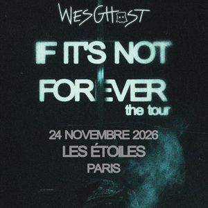 WESGHOST - Concert à Paris au LES ETOILES le 24 novembre 2026