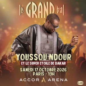 Youssou N'Dour - Concert à Paris au ACCOR ARENA le 17 octobre 2026
